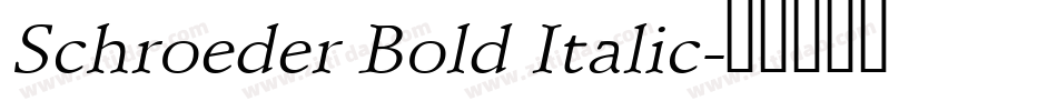 Schroeder Bold Italic字体转换